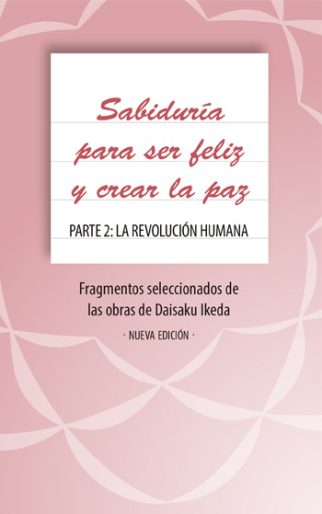 Sabiduría para ser feliz y crear la paz · Parte 2: La revolución humana